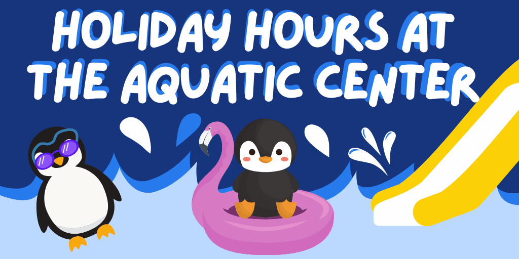 Aquatic Center Holiday Hours 2021 News flash 1024x512