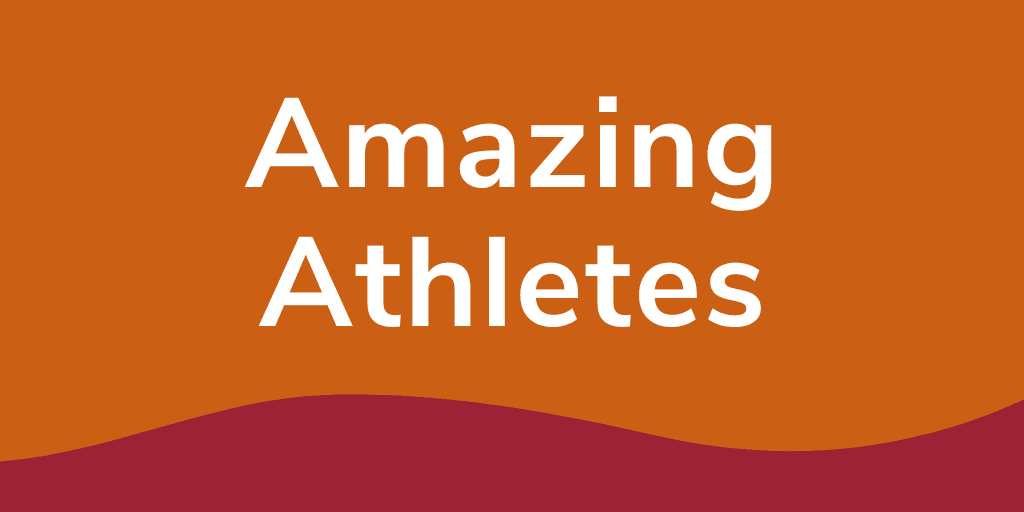 orange and maroon graphic that reads amazing athletes