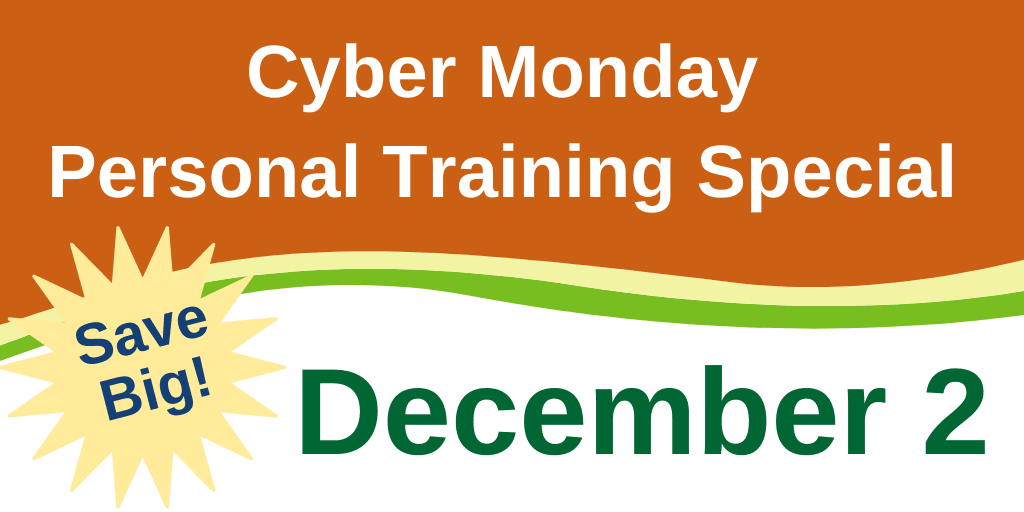 Graphic reading cyber monday personal training special on December 2