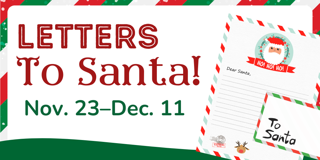 Letters to Santa Nov. 23-Dec. 11